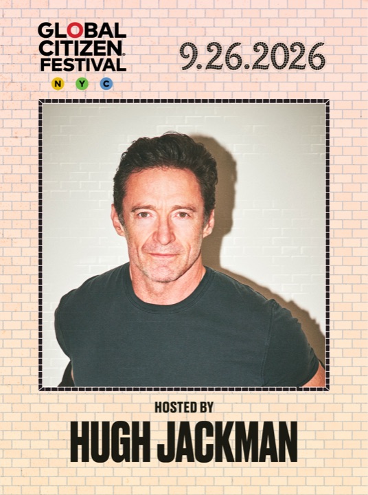 Hugh Jackman — Global Citizen Festival 2026 ホスト（公式カード）