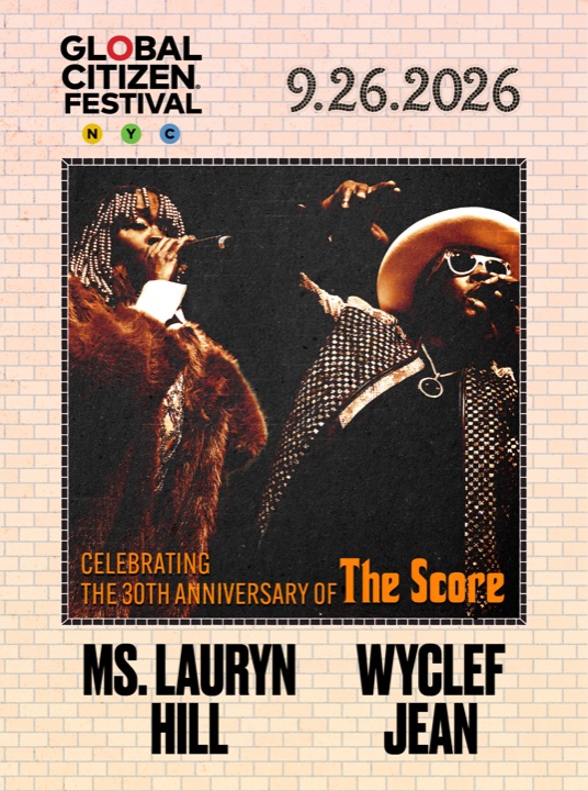 Ms. Lauryn Hill & Wyclef Jean — Global Citizen Festival 2026 公式アーティストカード（Fugees『The Score』30周年記念）